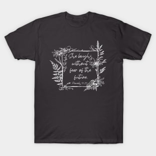 She Laughs Without Fear Wildflower Frame Bible Verse T-Shirt